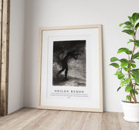 Odilon Redon - And Man Appeared, Questioning the Earth From Which He Emerged and Which Attracts Him, He Made His Way Toward Somber Brightness 1883