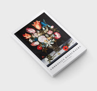 Ambrosius Bosschaert - Flowers in a Glass