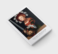 Lucas Cranach - Judith with the Head of Holofernes (1530)