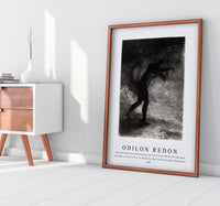 Odilon Redon - And Man Appeared, Questioning the Earth From Which He Emerged and Which Attracts Him, He Made His Way Toward Somber Brightness 1883