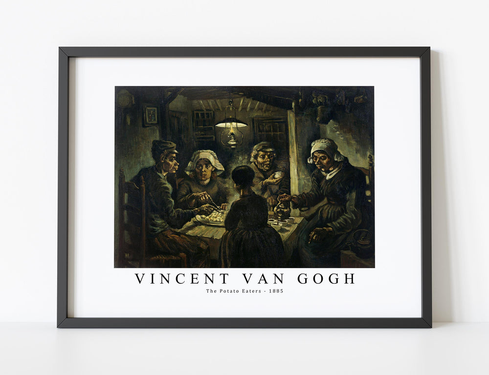 Vincent Van Gogh - The Potato Eaters 1885