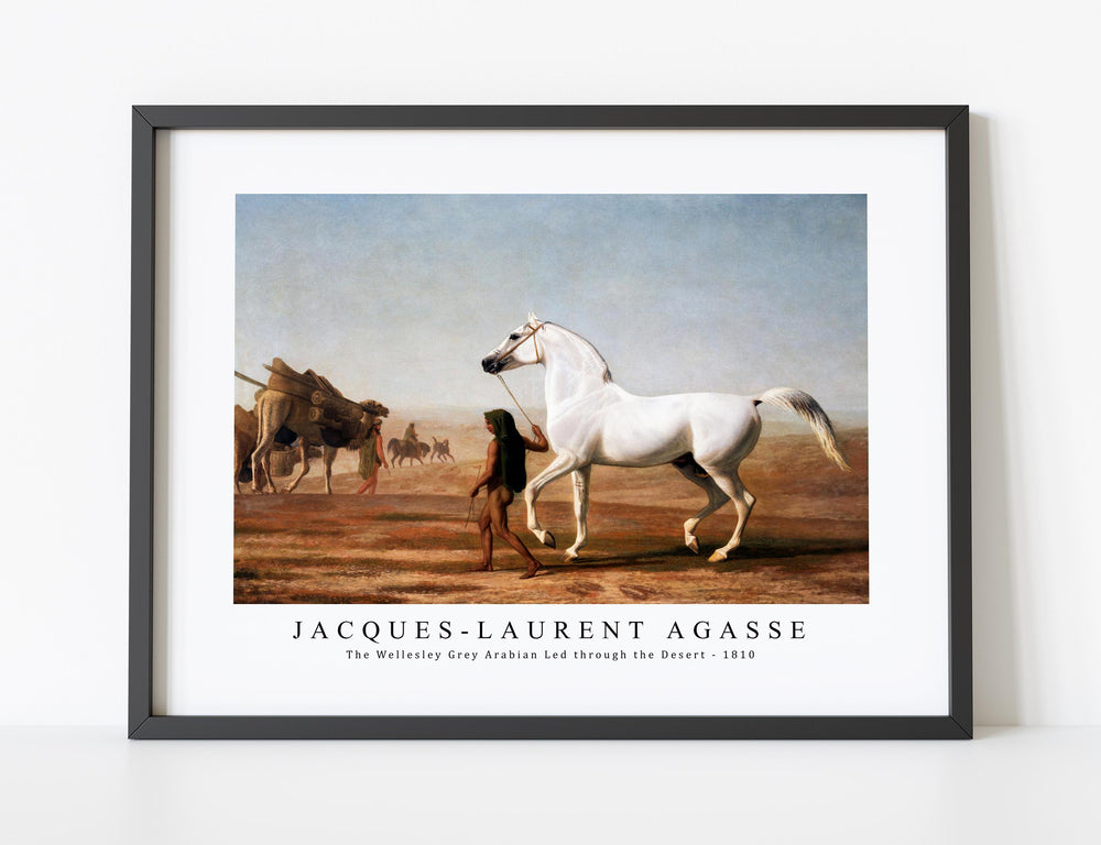 Jacques Laurent Agasse - The Wellesley Grey Arabian Led through the Desert (ca. 1810)