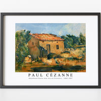 Paul Cezanne - Abandoned House near Aix-en-Provence 1885-1887