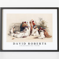David Roberts - In the slave market at Cairo-1796-1864