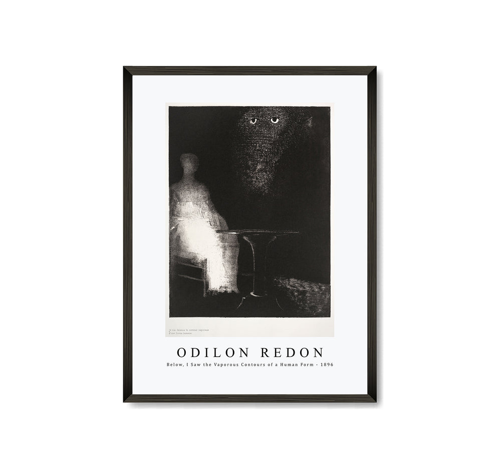 Odilon Redon - Below, I Saw the Vaporous Contours of a Human Form 1896