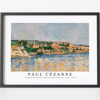 Paul Cezanne - Village at the Water's Edge (Village au bord de l'eau) 1876