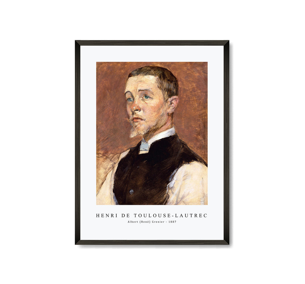 Henri De Toulouse–Lautrec - Albert (René) Grenier 1887