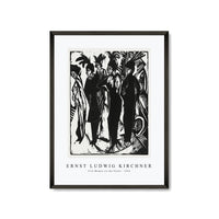 Ernst Ludwig Kirchner - Five Women on the Street 1914
