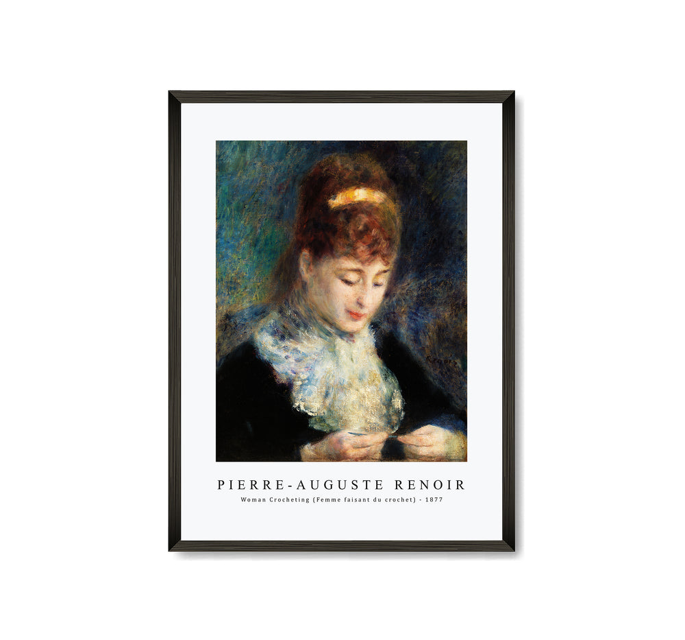 Pierre Auguste Renoir - Woman Crocheting (Femme faisant du crochet) 1877