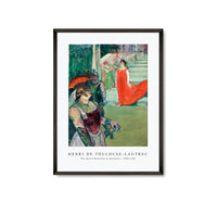 
              Henri De Toulouse–Lautrec - The Opera Messalina at Bordeaux 1900-1901
            
