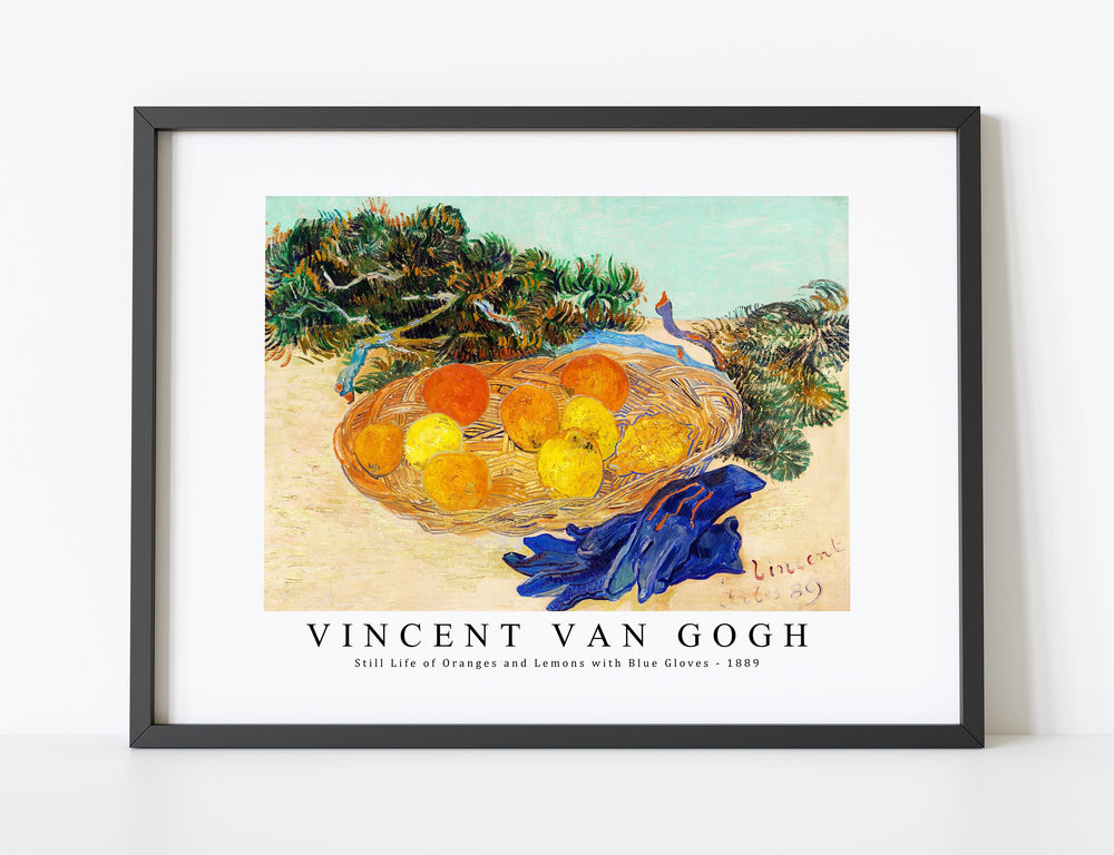 Vincent Van Gogh - Still Life of Oranges and Lemons with Blue Gloves 1889