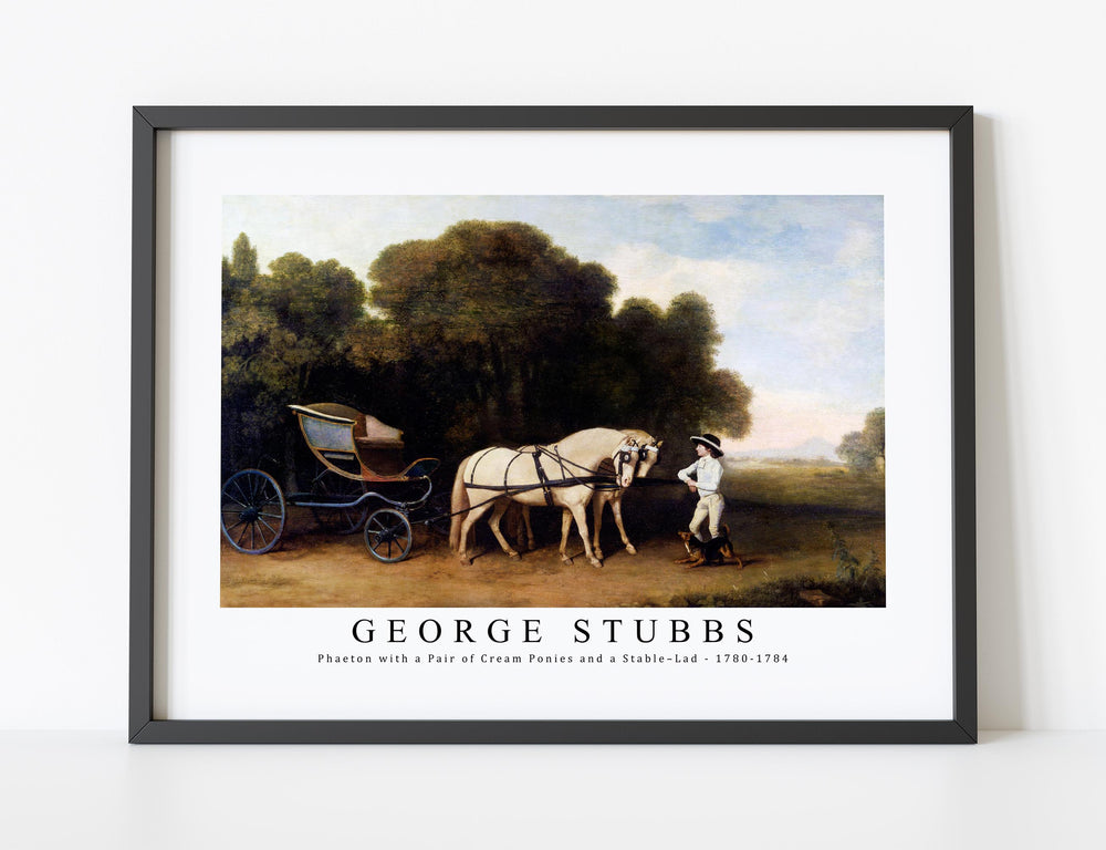 George Stubbs - Phaeton with a Pair of Cream Ponies and a Stable–Lad 1780-1784