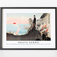 Ogata Gekko - Officers and Men Admiring the Rising Sun While Bivouacking in the Mountains of Port Arthur during late 19th century