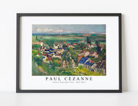 
              Paul Cezanne - Auvers, Panoramic View 1873-1875
            