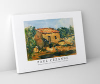 
              Paul Cezanne - Abandoned House near Aix-en-Provence 1885-1887
            