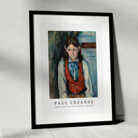 Paul Cezanne - Boy in a Red Vest (Le Garçon au gilet rouge) 1888-1890