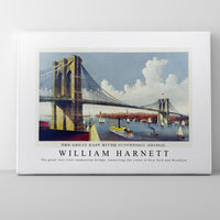 William Harnett - The great east river suspension bridge, connecting the cities of New York and Brooklyn