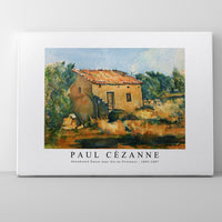 Paul Cezanne - Abandoned House near Aix-en-Provence 1885-1887