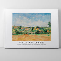 Paul Cezanne - La Plaine de Bellevue, dit aussi Les Terres Rouges 1890-1892