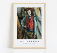 
              Paul Cezanne - Boy in a Red Vest (Le Garçon au gilet rouge) 1888-1890
            
